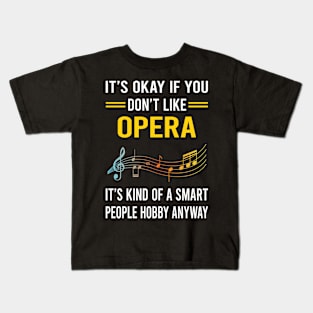 Smart People Hobby Opera Kids T-Shirt